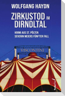 Zirkustod im Dirndltal