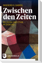 Zwischen den Zeiten