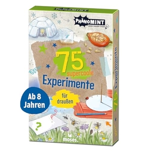 Saan, Anita van. PhänoMINT 75 supercoole Experimente für draußen. moses. Verlag GmbH, 2022.