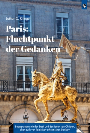 Rilinger, Lothar C.. Paris: Fluchtpunkt der Gedanken - Begegnungen mit der Stadt und den Ideen von Christen, aber auch von laizistisch-atheistischen Denkern. Bernardus-Verlag, 2026.
