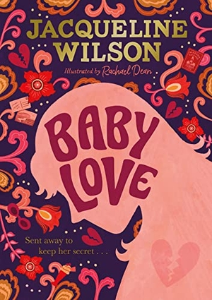 Wilson, Jacqueline. Baby Love. Penguin Random House Children's UK, 2022.