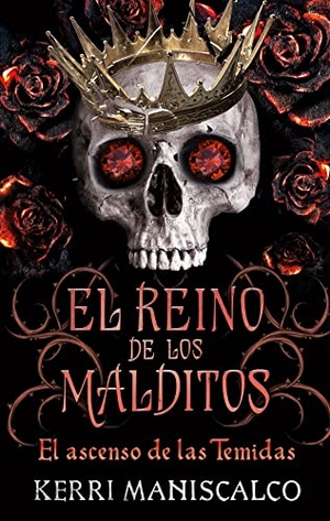 Maniscalco, Kerri. Reino de Los Malditos, El. Vol. 3. Puck, 2023.