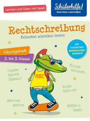 Rechtschreibung - 2./3. Klasse - Schülerhilfe. Naumann & Göbel Verlagsg., 2024.