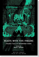Beasts with Five Fingers