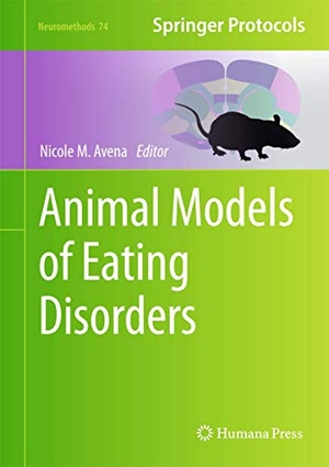 Avena, Nicole M. (Hrsg.). Animal Models of Eating Disorders. Humana Press, 2012.