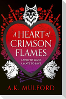 A Heart of Crimson Flames