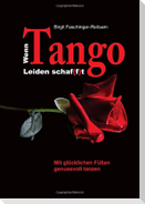 Wenn Tango Leiden schaf(f)t