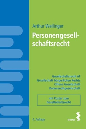 Weilinger, Arthur. Personengesellschaftsrecht - Gesellschaftsrecht AT ¿ Gesellschaft bürgerlichen Rechts ¿ Offene Gesellschaft ¿ Kommanditgesellschaft - mit Poster zum Gesellschaftsrecht. facultas.wuv Universitäts, 2026.
