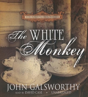 Galsworthy, John. The White Monkey. Blackstone Publishing, 2013.
