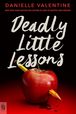 Valentine, Danielle. Deadly Little Lessons. Penguin LLC  US, 2026.