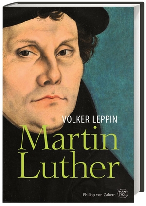Leppin, Volker. Martin Luther. Herder Verlag GmbH, 2017.