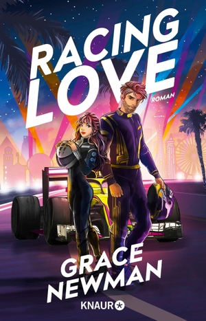 Newman, Grace. Racing Love - Roman | Grumpy x Sunshine Sports Romance in der faszinierenden Welt der Formel 1. Knaur Taschenbuch, 2026.