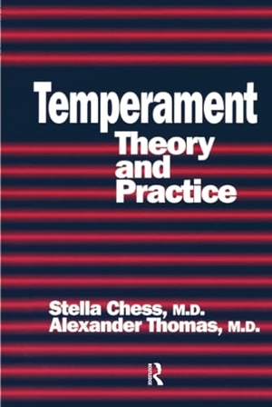Chess, Stella / Alexander Thomas. Temperament - Theory And Practice. Taylor & Francis, 2016.