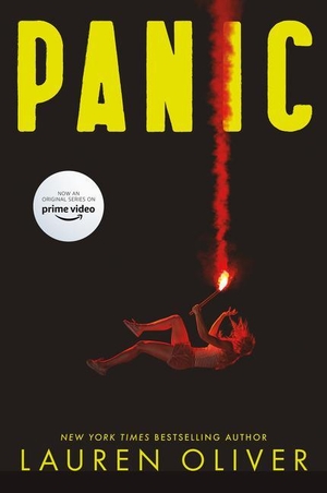 Oliver, Lauren. Panic. TV Tie-In Edition. Harper Collins Publ. USA, 2021.
