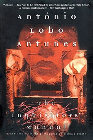 Antunes, António Lobo. The Inquisitors' Manual. Grove Atlantic, 2004.