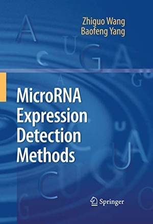 Yang, Baofeng / Zhiguo Wang. MicroRNA Expression Detection Methods. Springer Berlin Heidelberg, 2010.