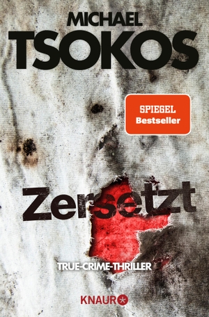 Tsokos, Michael / Andreas Gößling. Zersetzt - True-Crime-Thriller. Knaur Taschenbuch, 2018.