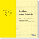 Ernst Bauer und der Aegis Verlag
