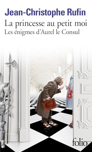 Rufin, Jean-Christophe. La Princesse Au Petit Moi. Gallimard, 2023.