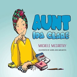Mccarthy, Michele. Aunt Ida Clare. Elk Lake Publishing, Inc., 2020.