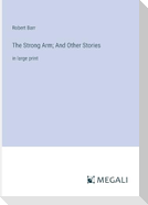 The Strong Arm; And Other Stories