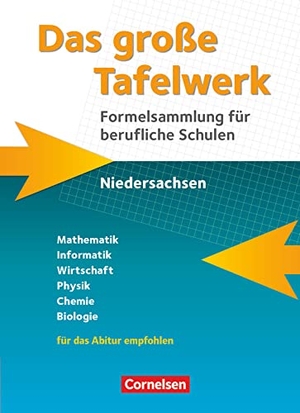 Das große Tafelwerk für berufliche Schulen. Formelsammlung Niedersachsen - Schülerbuch. Cornelsen Verlag GmbH, 2020.