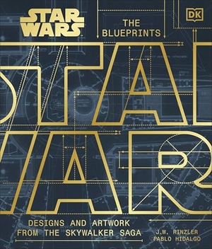 Rinzler, J. W. / Pablo Hidalgo. Star Wars The Blueprints - Designs and Artwork from the Skywalker Saga. Dorling Kindersley Ltd, 2025.