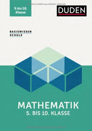 Rolles, Günther / Michael Unger. Basiswissen Schule - Mathematik 5. bis 10. Klasse - Das Standardwerk für Schülerinnen und Schüler.. Bibliograph. Instit. GmbH, 2026.
