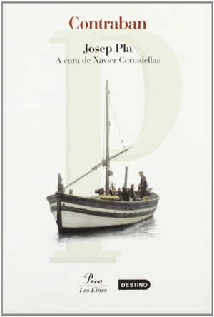 Pla, Josep. Contraban. Proa, 2004.