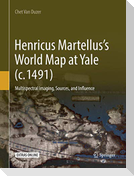 Henricus Martellus¿s World Map at Yale (c. 1491)