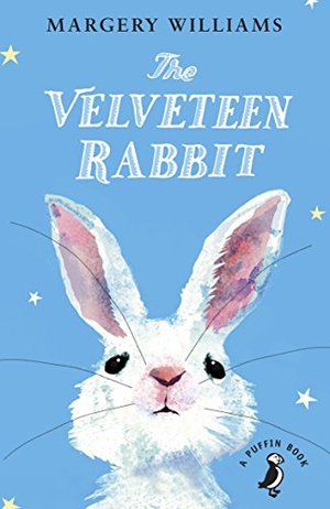 Williams, Margery. The Velveteen Rabbit - Or How Toys Became Real. Vintage Classics, 2015.