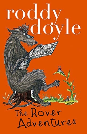 Doyle, Roddy. Rover Adventure Bind-up - The Giggler Treatment, Rover Saves Christmas, The Meanwhile Adventures (NE). Scholastic, 2014.