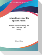Letters Concerning The Spanish Nation