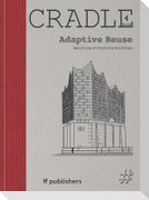 CRADLE Book: Adaptive Reuse