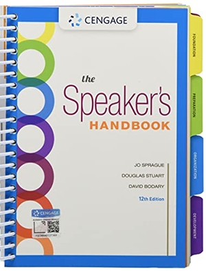 Sprague, Jo / Stuart, Douglas et al. The Speaker's Handbook, Spiral Bound Version. Cengage Learning, 2018.