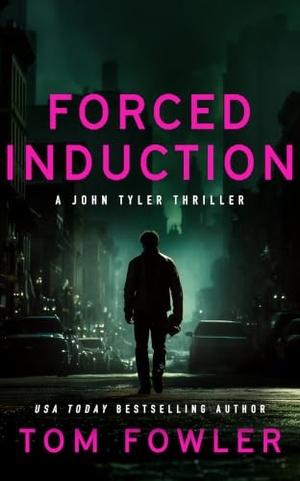 Fowler, Tom. Forced Induction. Vinci Books Ltd, 2026.