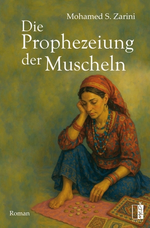 Zarini, Mohamed S.. Die Prophezeiung der Muscheln. MEDU Verlag, 2026.