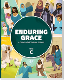 Enduring Grace: A Church Year Journal for Kids Year C