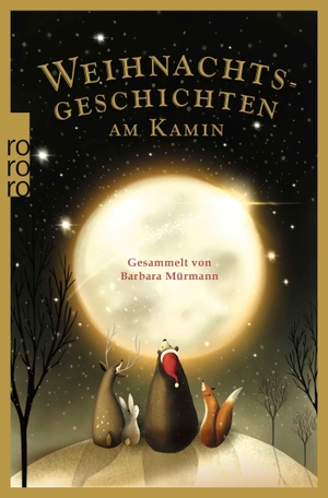 Mürmann, Barbara (Hrsg.). Weihnachtsgeschichten am Kamin 41 - Gesammelt von Barbara Mürmann. Rowohlt Taschenbuch, 2026.