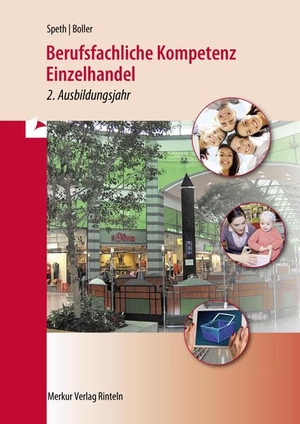 Speth, Hermann / Eberhard Boller. Berufsfachliche Kompetenz Einzelhandel - 2. Ausbildungsjahr. Merkur Verlag, 2026.