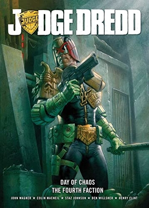 Wagner, John. Judge Dredd Day of Chaos - The Fourth Faction. Simon & Schuster UK Ltd, 2013.