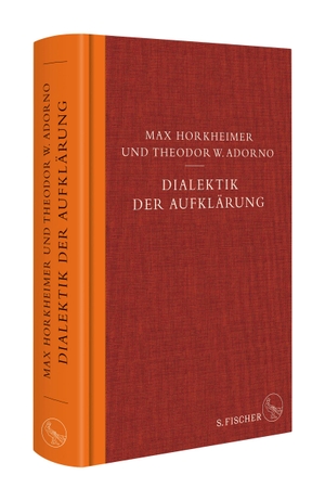 Horkheimer, Max / Theodor W. Adorno. Dialektik der Aufklärung - Philosophische Fragmente. FISCHER, S., 2022.