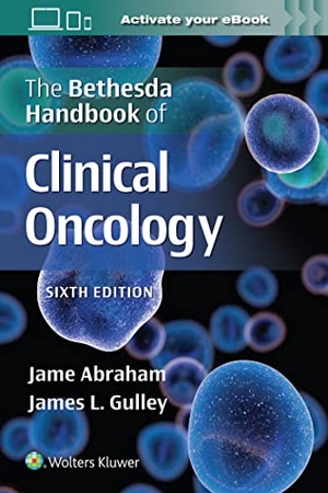 Abraham, Jame / James L. Gulley. The Bethesda Handbook of Clinical Oncology. Lippincott Williams&Wilki, 2022.
