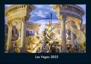 Tobias Becker. Las Vegas 2022 Fotokalender DIN A4 - Monatskalender mit Bild-Motiven aus Orten und Städten, Ländern und Kontinenten. Vero Kalender, 2021.