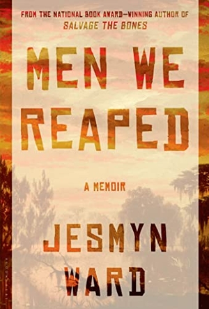 Ward, Jesmyn. Men We Reaped. Bloomsbury USA, 2013.