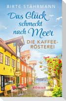 Das Glück schmeckt nach Meer: Die Kaffeerösterei