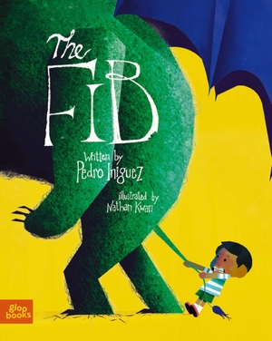 Iniguez, Pedro. The Fib - An Allegorical Tale about the Consequences of Lying. Gloo Books, 2025.
