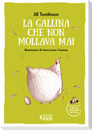 La gallina che non mollava mai
