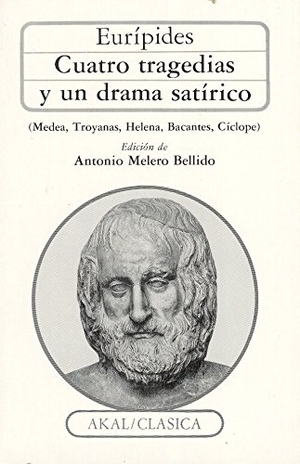 Eurípides. Cuatro tragedias y un drama satírico. Ediciones Akal, 1990.