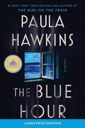 Hawkins, Paula. The Blue Hour. HarperCollins, 2024.